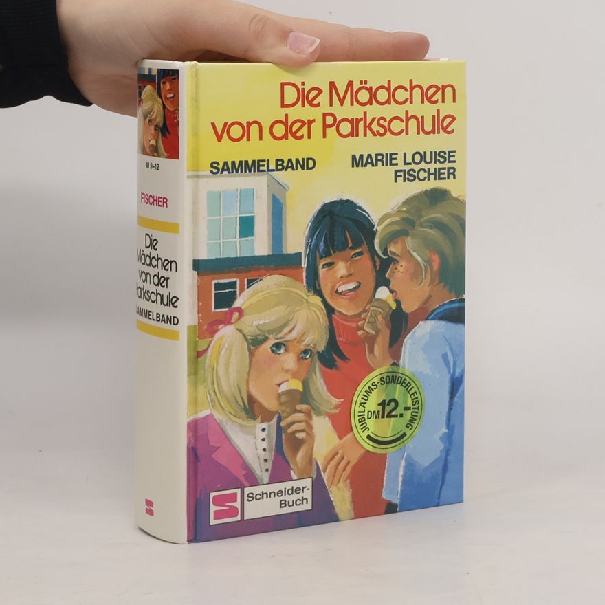 Marie Louise Fischer Die Mädchen von der Parkschule