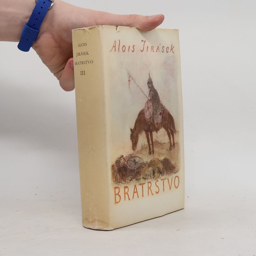 Alois Jirásek Bratrstvo