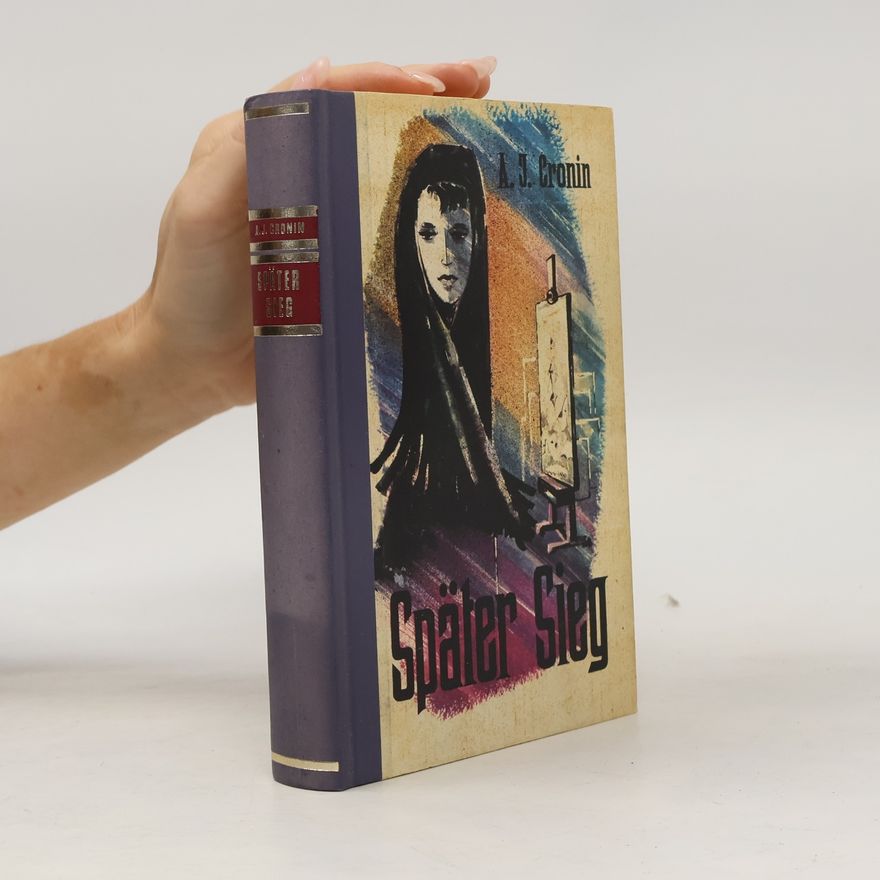 A. J. Cronin Später Sieg
