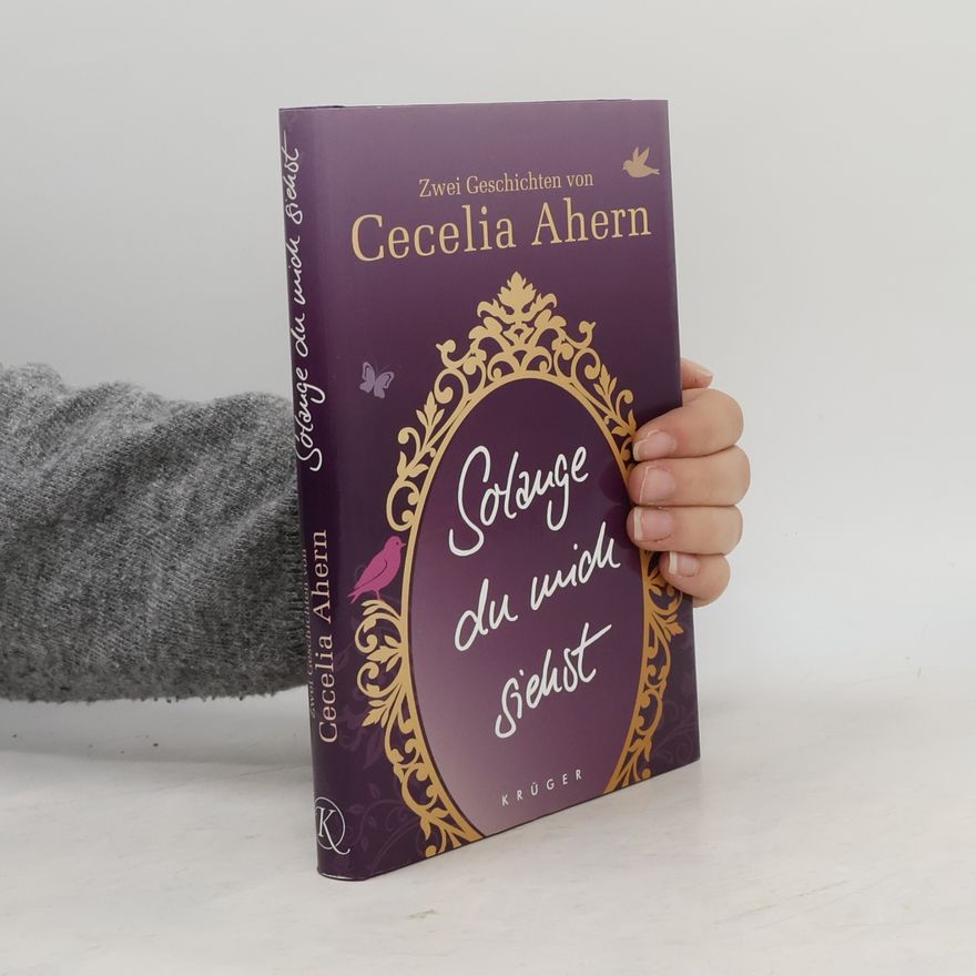 Cecelia Ahern Solange du mich siehst