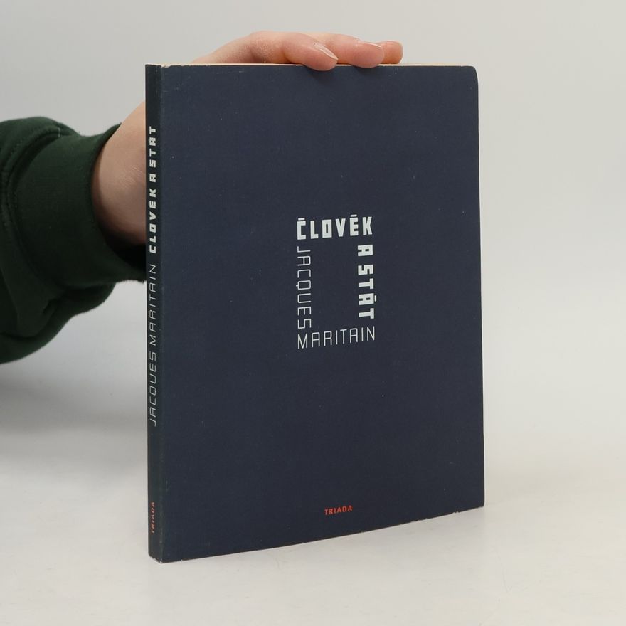 Jacques Maritain Člověk a stát