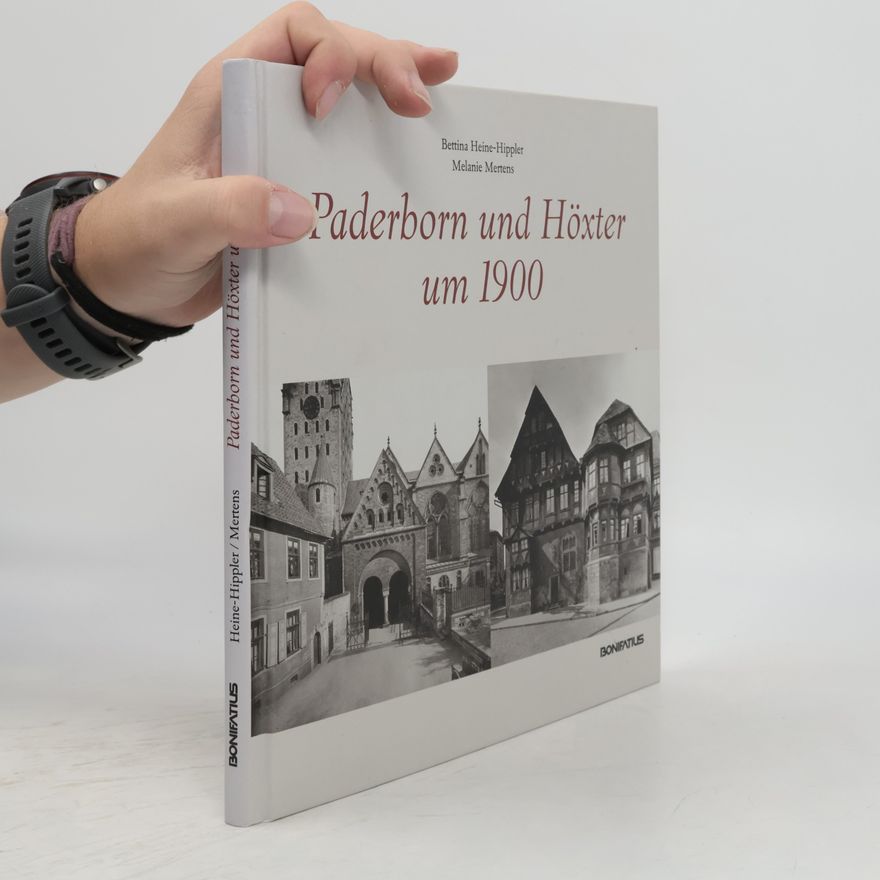 Bettina Heine-Hippler Paderborn und Höxter um 1900