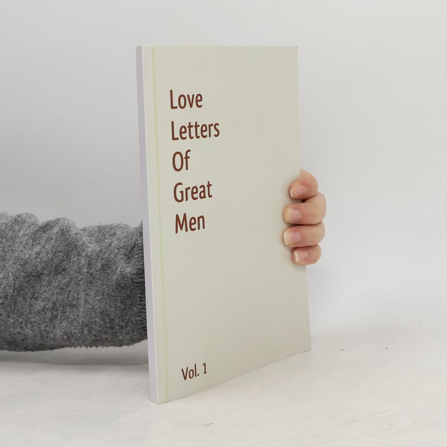 John C. Kirkland Love Letters Of Great Men
