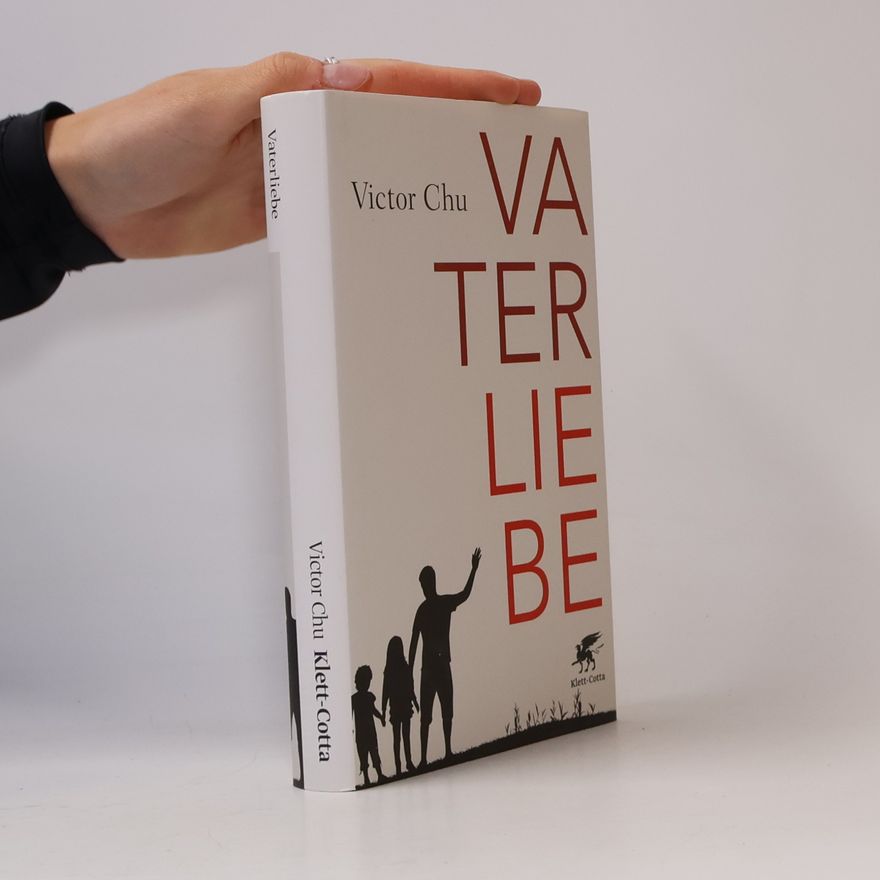 Victor Chu Vaterliebe
