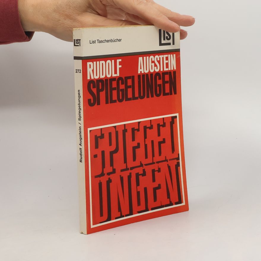 Rudolf Augstein Spiegelungen