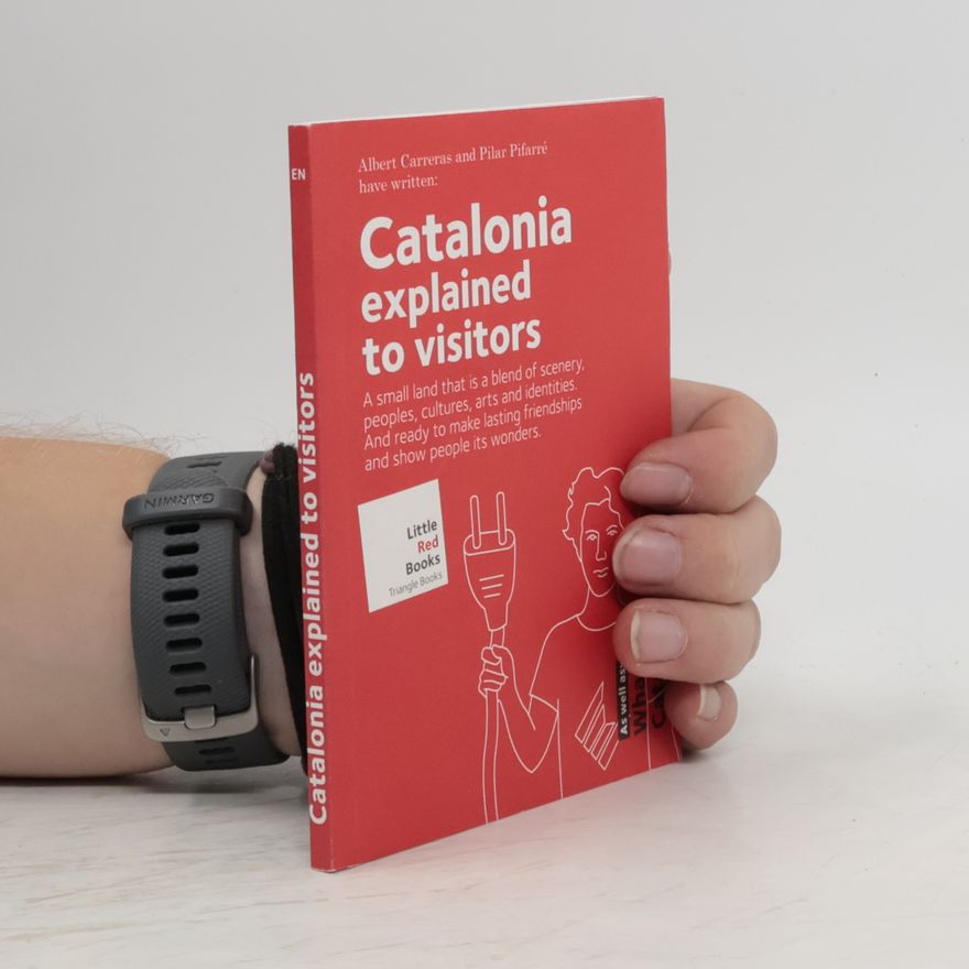 Albert Carreras de Odriozola Catalonia Explained to Visitors