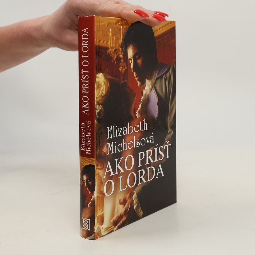 Elizabeth Michels Ako prísť o lorda