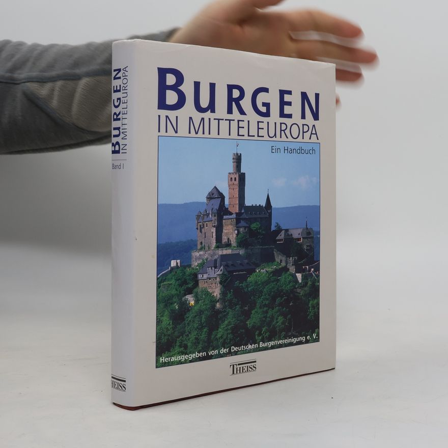 Various authors Burgen in Mitteleuropa. Ein Handbuch. Band II