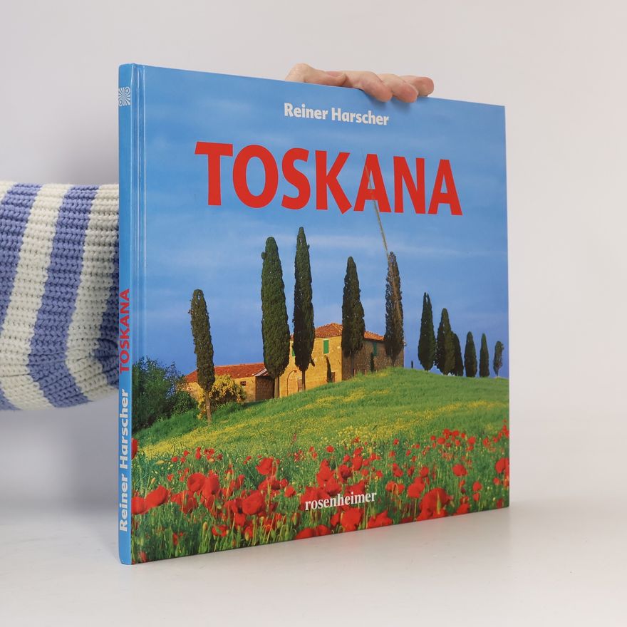 Reiner Harscher Toskana