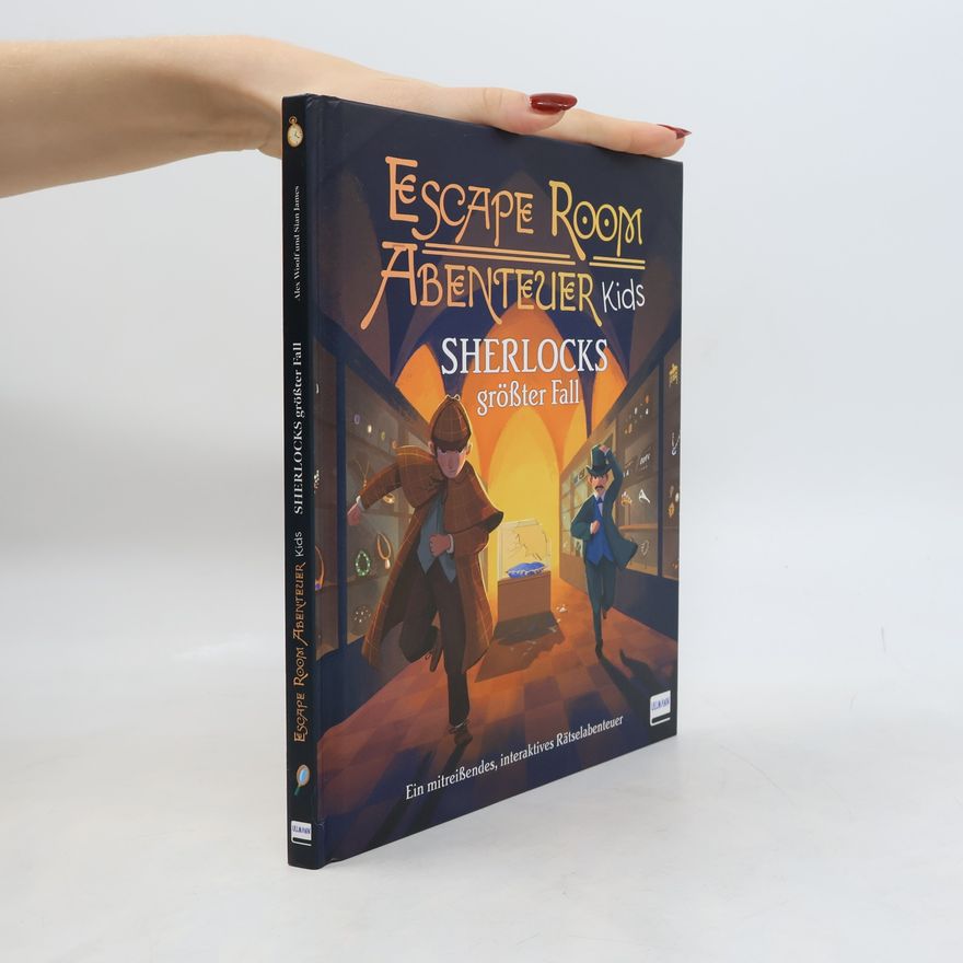 Alex Woolf Escape Room Abenteuer Kids - Sherlocks größter Fall. Ein mitreißendes interaktives Rätselabenteuer für Kinder ab 8 Jahren