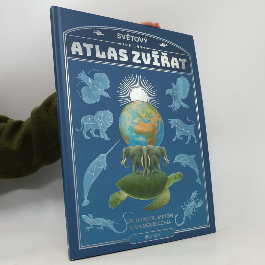 Gaia Bordicchia Světový atlas zvířat