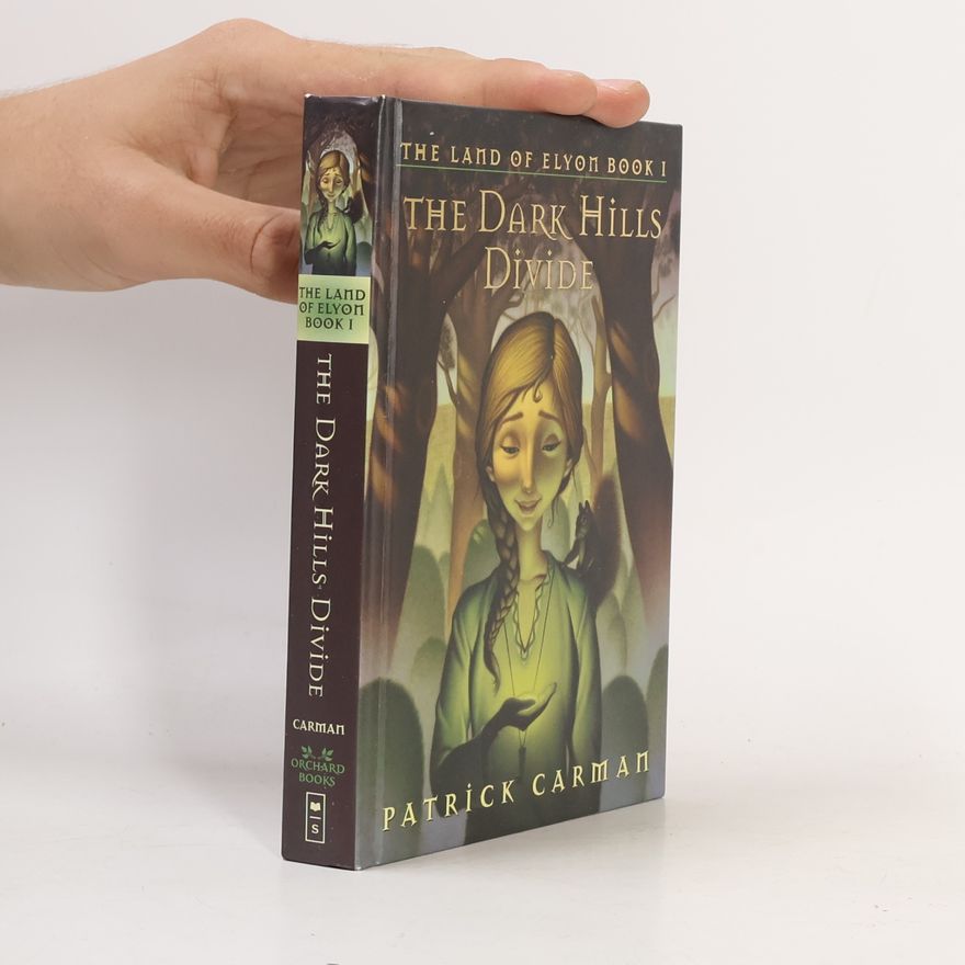 Patrick Carman The Dark Hills Divide. The Land of Elyon Book 1