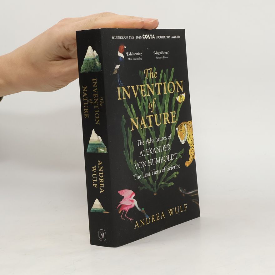 Andrea Wulf The Invention of Nature