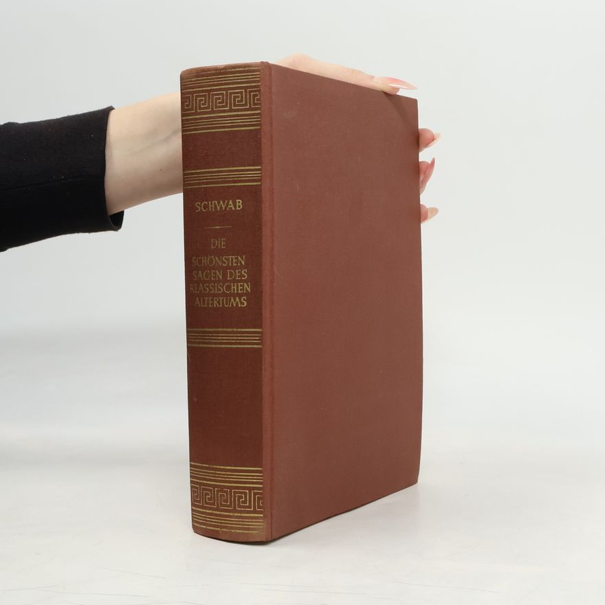Gustav Schwab Die schönsten Sagen des klassischen Altertums