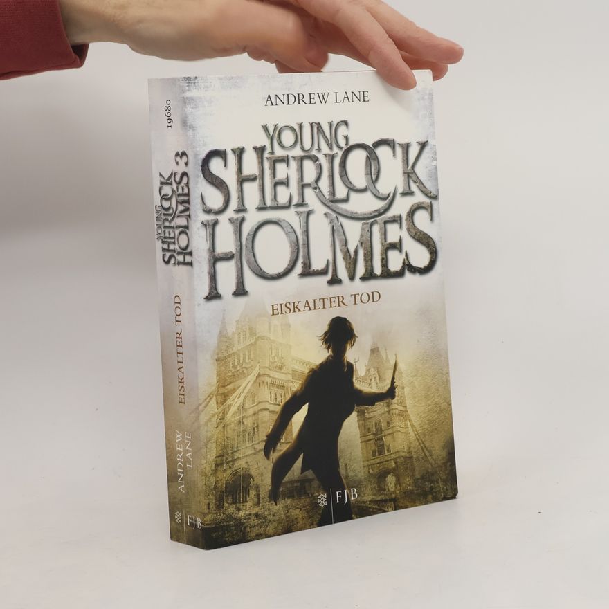 Andy Lane Young Sherlock Holmes 03. Eiskalter Tod