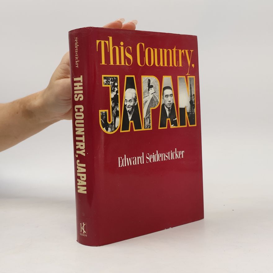 Edward Seidensticker This Country Japan