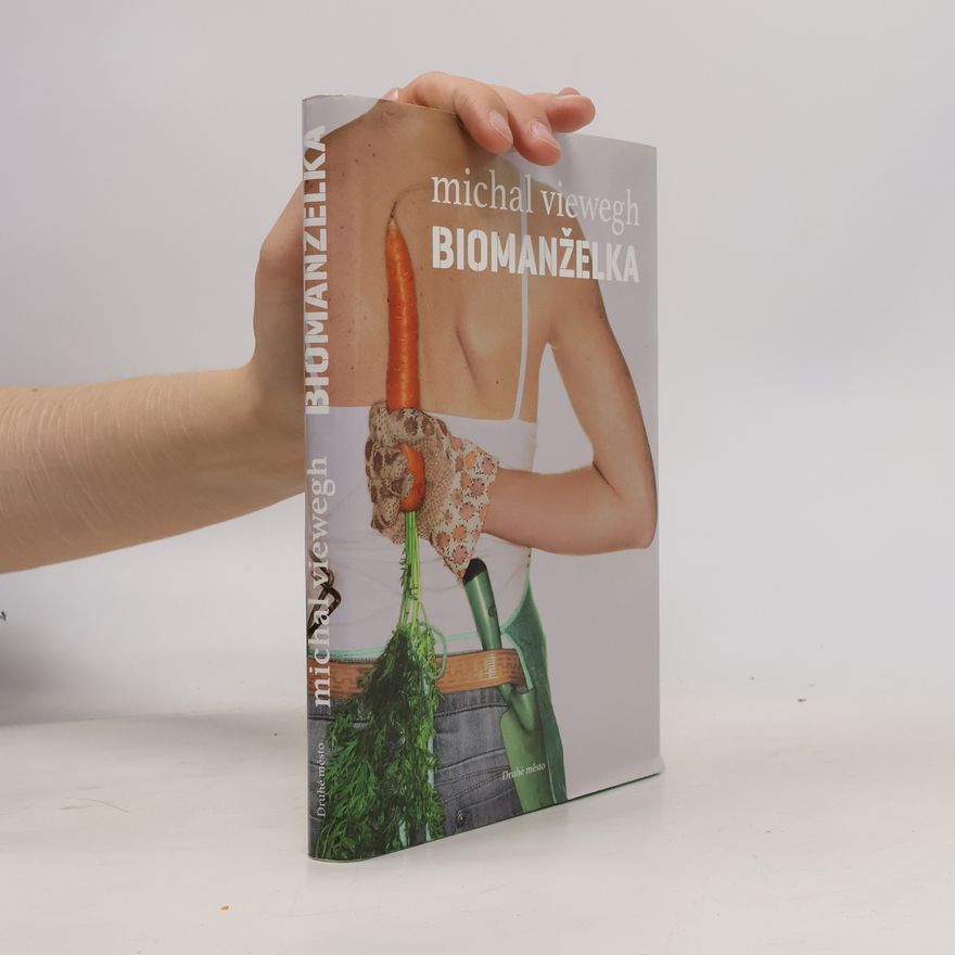 Michal Viewegh Biomanželka