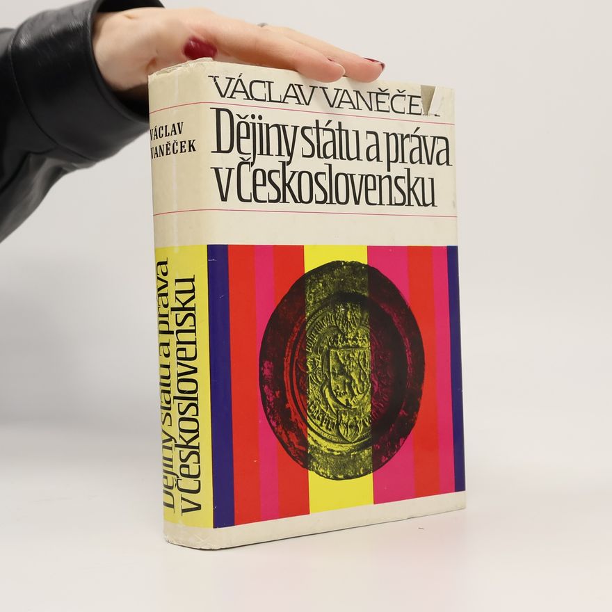 Václav Vaněček Dějiny státu a práva v Československu