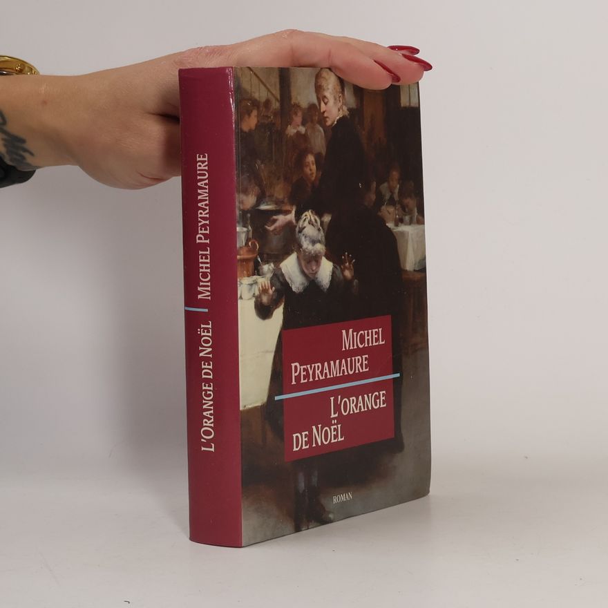 Michel Peyramaure L'orange de Noël