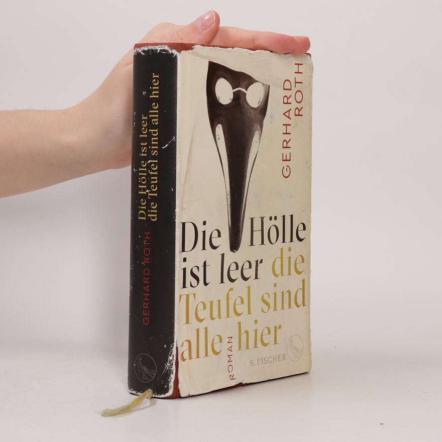 Gerhard Roth Die Hölle ist leer - die Teufel sind alle hier