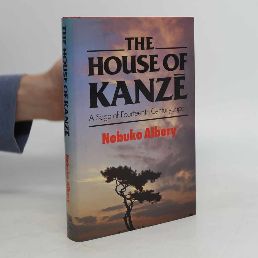 Nobuko Albery The House of Kanze