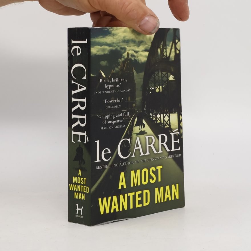 John le Carré A most wanted man