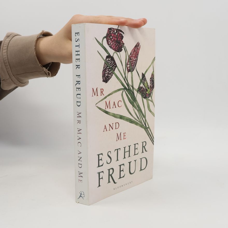 Esther Freud Mr Mac and Me. Mein Jahr mit Mr Mac, englische Ausgabe
