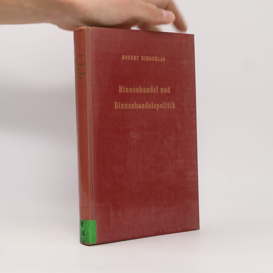 Robert Nieschlag Binnenhandel und Binnenhandelspolitik