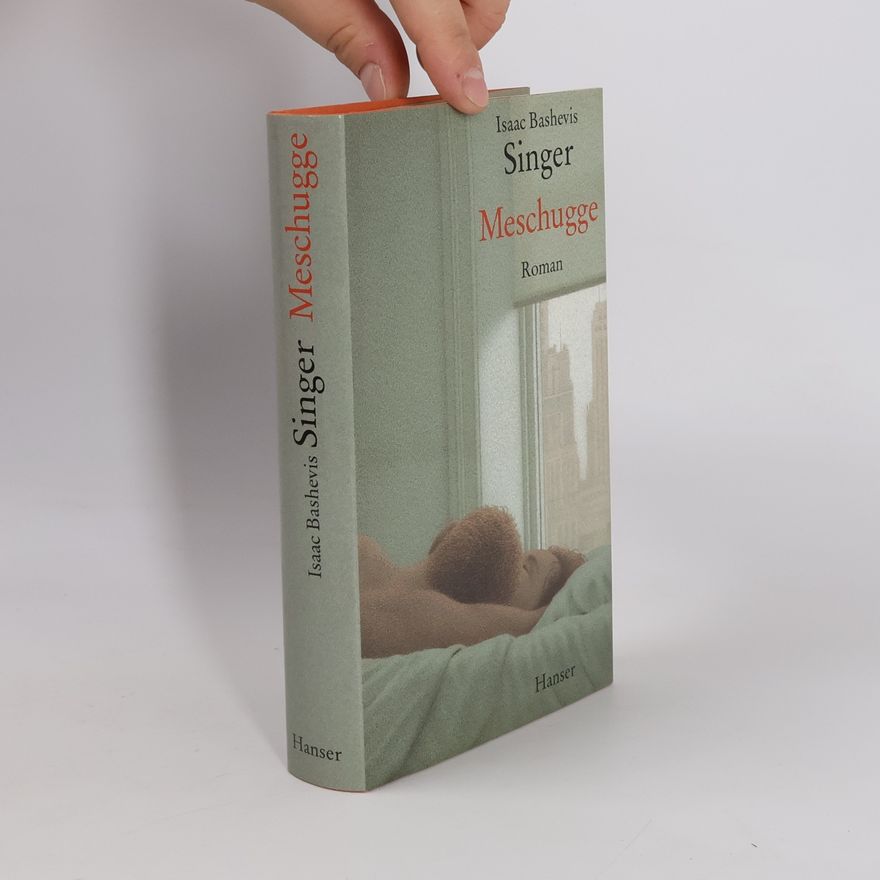 Isaac Bashevis Singer Meschugge