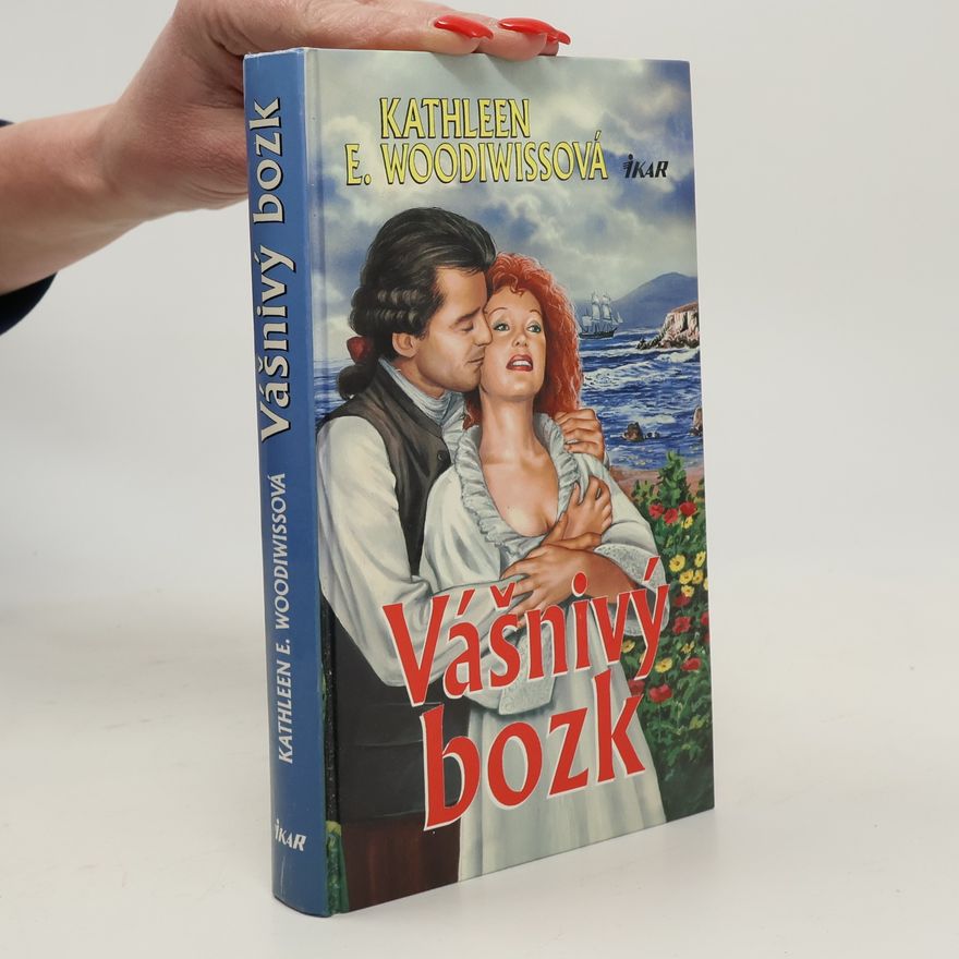 Kathleen E. Woodiwiss Vášnivý bozk