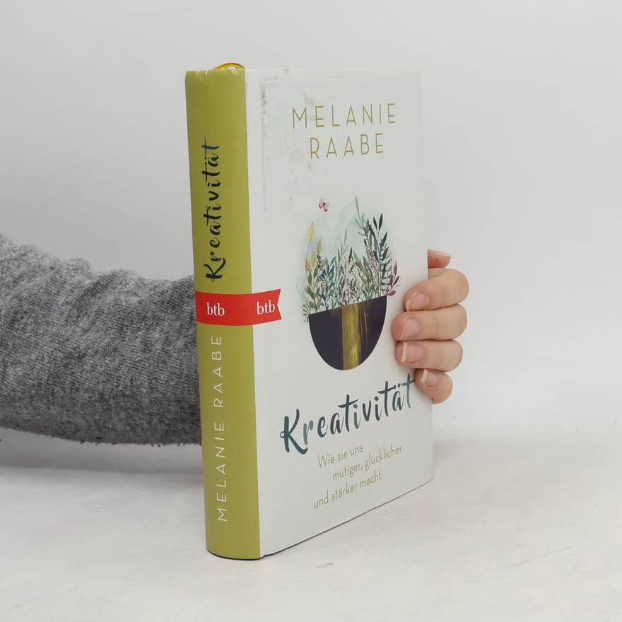 Melanie Raabe Kreativität