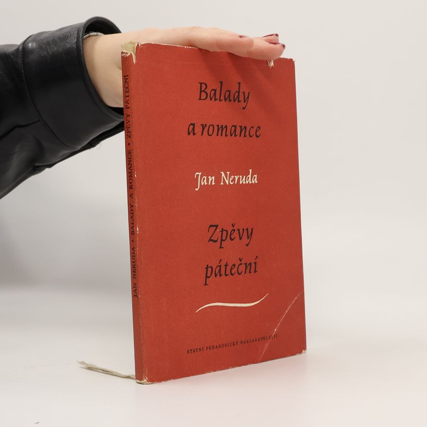 Jan Neruda Balady a romance. Zpěvy páteční