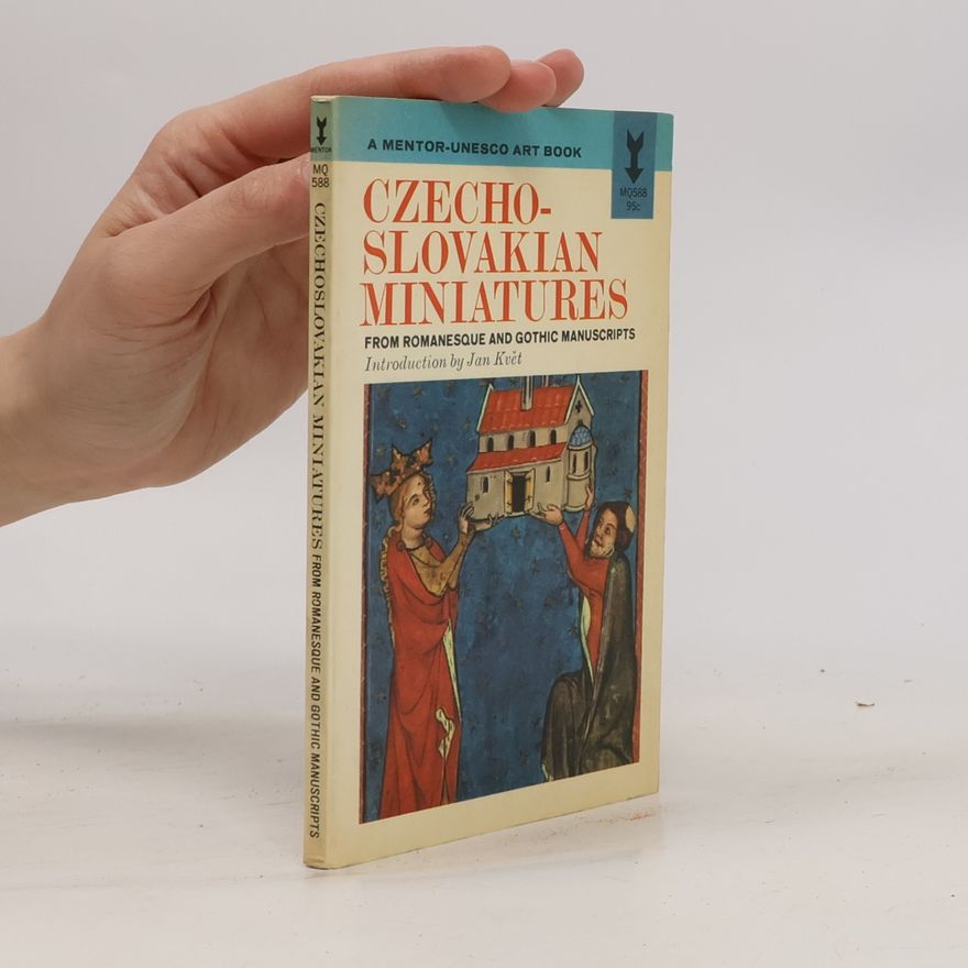 Jan Květ Czechoslovakian Miniatures. From the Romanesque and Gothic Manuscripts
