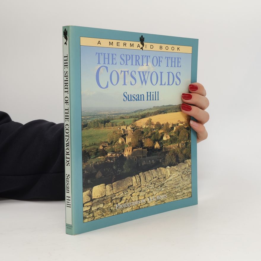 Susan Hill The Spirit of the Cotswolds