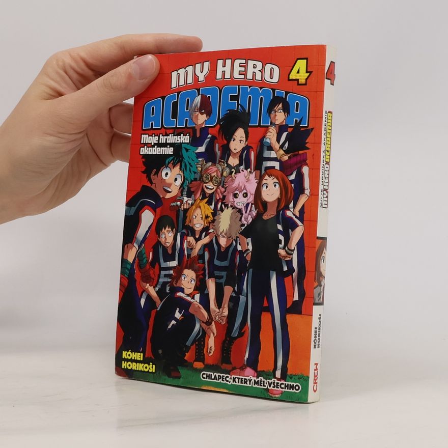 Kóhei Horikoši My Hero Academia 4. Chlapec, který měl všechno.