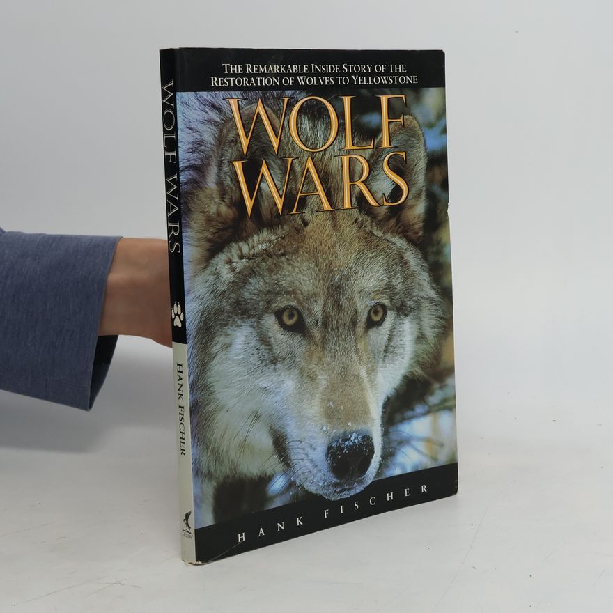 Carol & Hank Fischer Wolf Wars