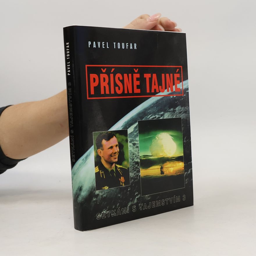 Pavel Toufar Třetí setkání s tajemstvím. Přísně tajné