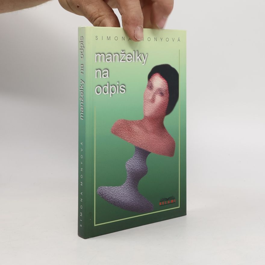 Simona Monyová Manželky na odpis