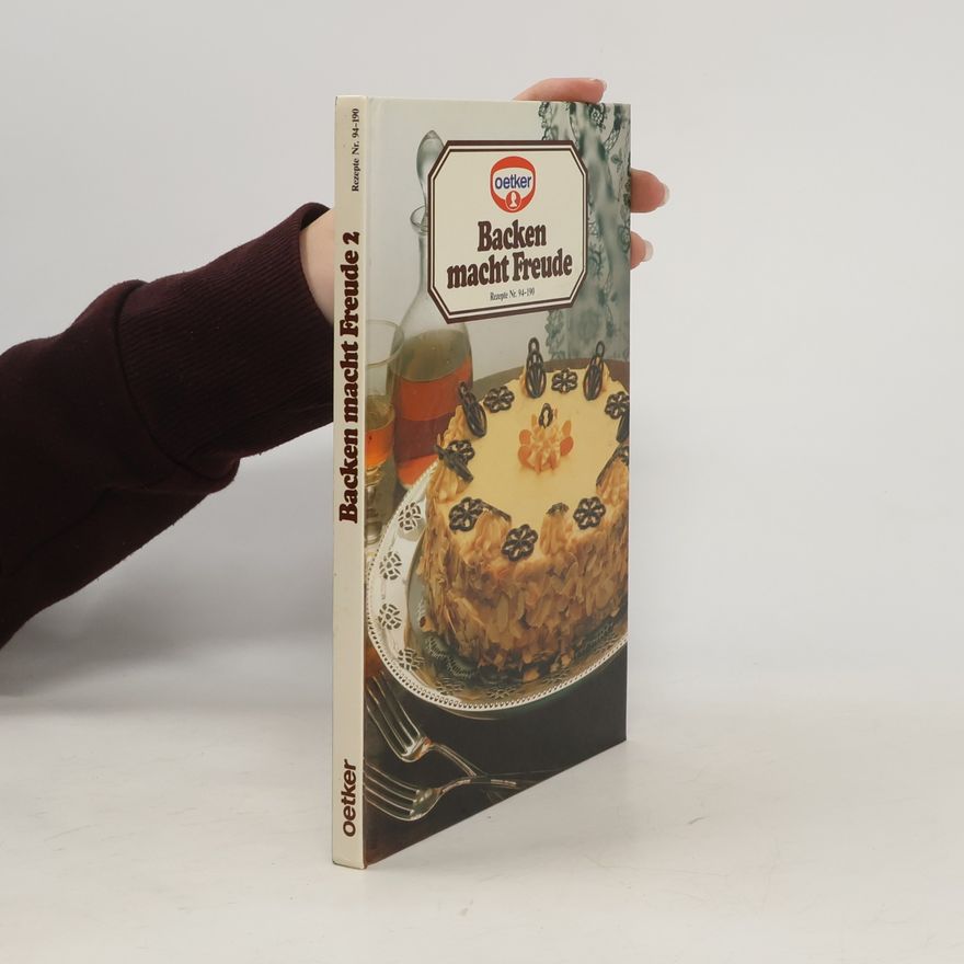Autorenkollektiv Backen macht Freude. Rezepte Nr. 94-190