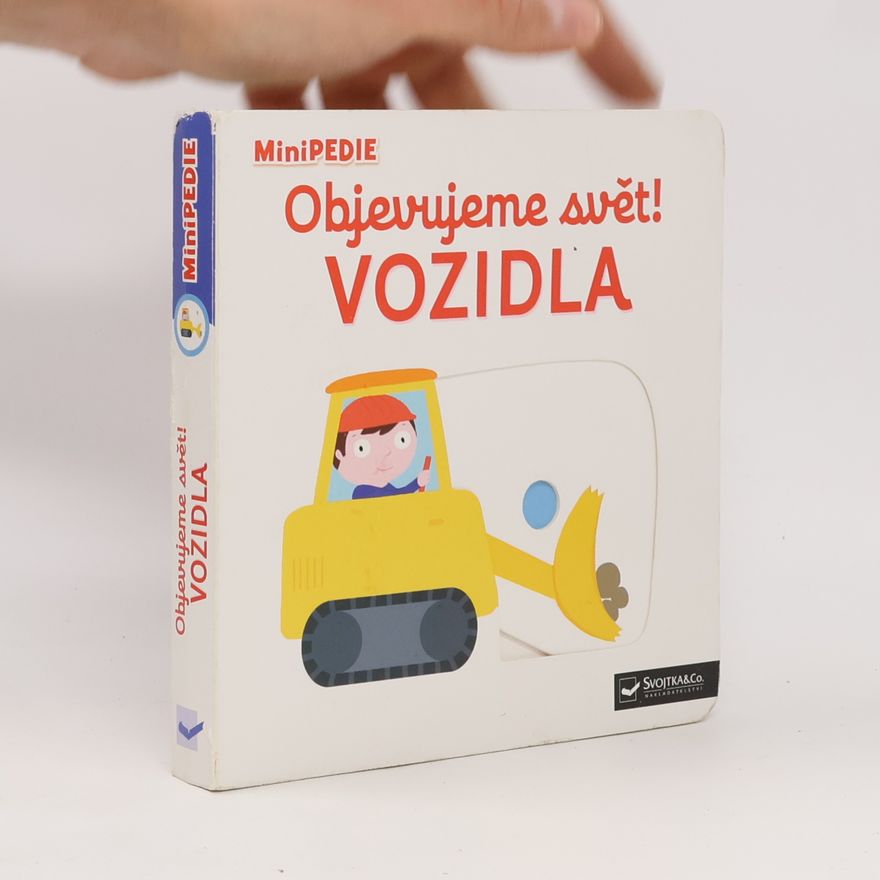 Nathalie Choux Objevujeme svět! Vozidla