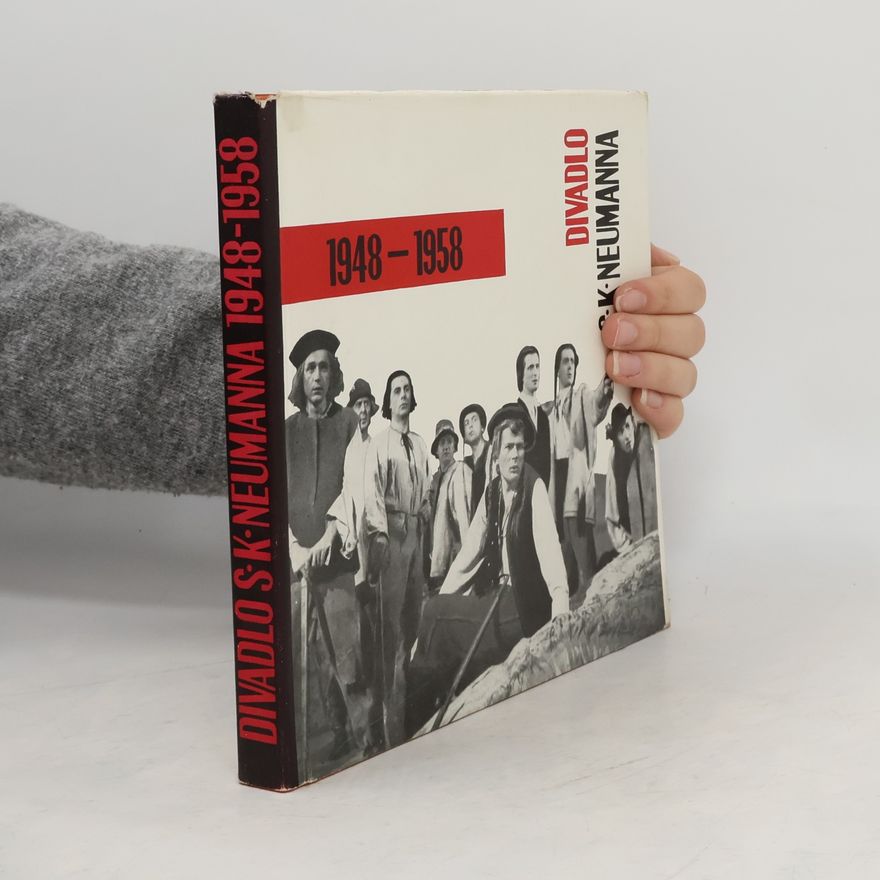 Kolektiv autorů Divadlo S.K. Neumanna 1948-1958
