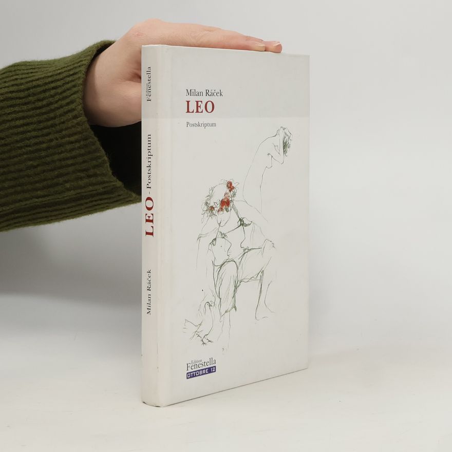 Milan Racek Leo : postskriptum
