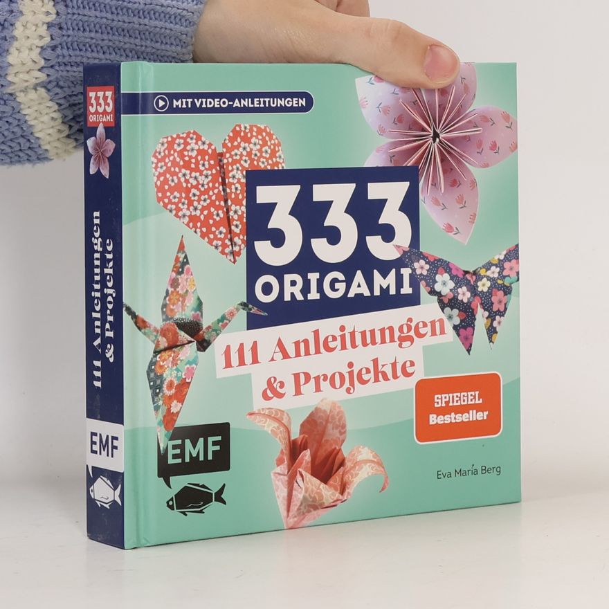 Autorenkollektiv 333 Origami 111 Anleitungen & Projekte