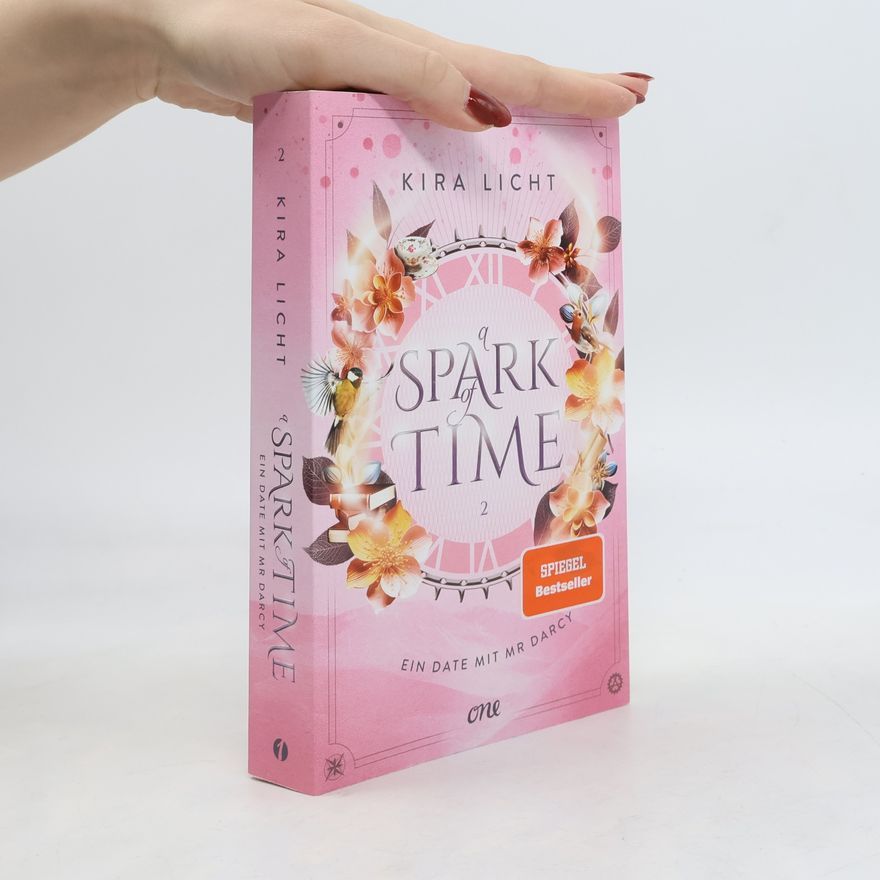 Kira Licht Ein Date mit Mr Darcy / A Spark of Time Bd.2