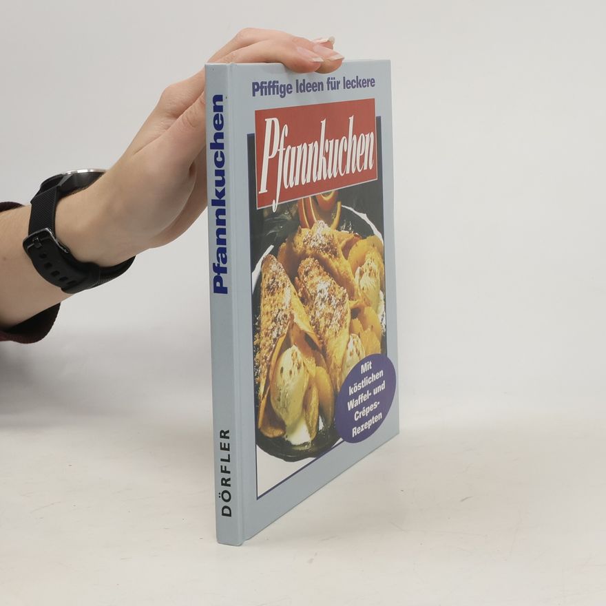 Various authors Pfiffige Ideen für leckere Pfannkuchen