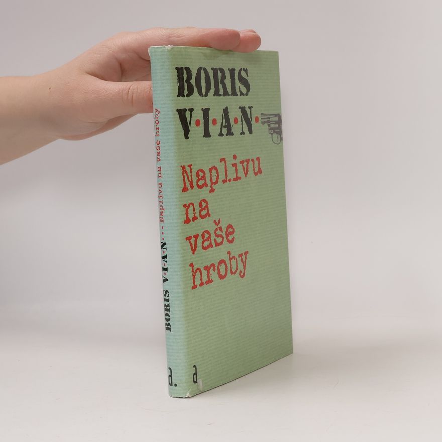 Boris Vian Naplivu na vaše hroby