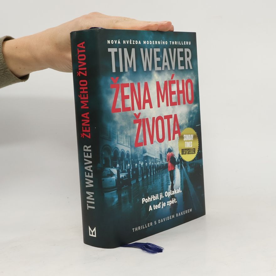 Tim Weaver Žena mého života