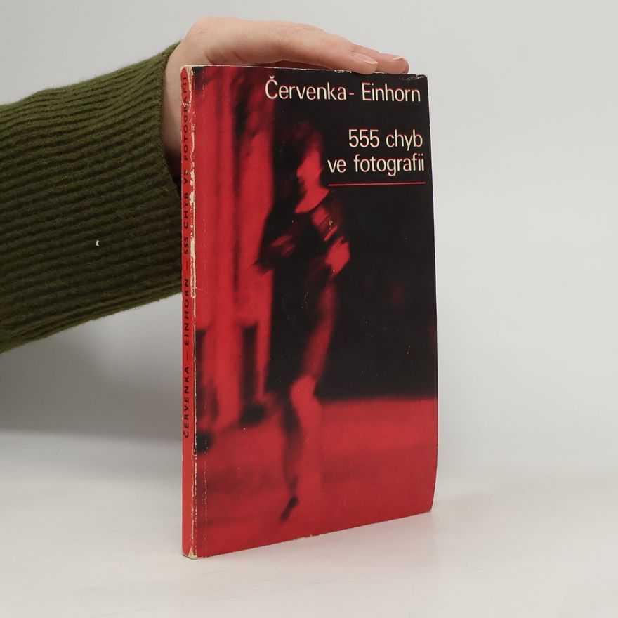 Erich Einhorn 555 chyb ve fotografii