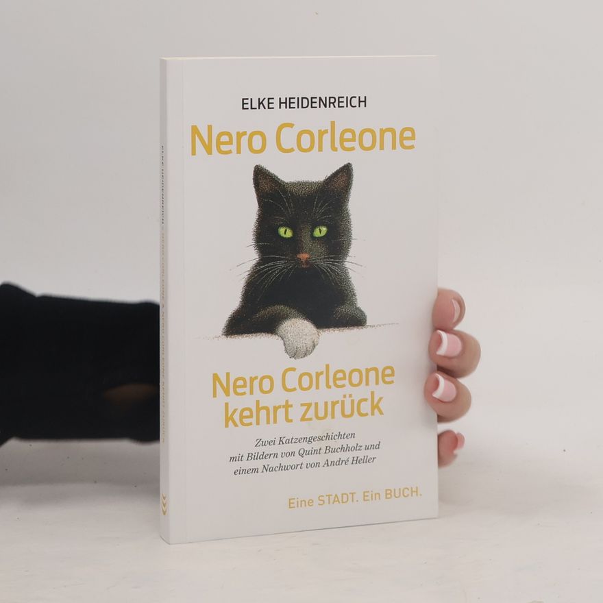 Elke Heidenreich Nero Corleone. Nero Corleone kehrt zurück