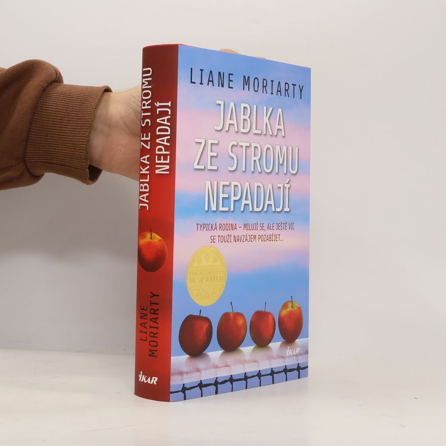 Liane Moriarty Jablka ze stromu nepadají